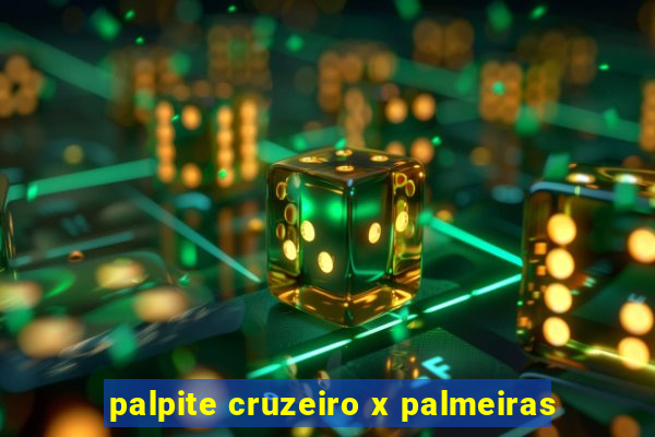 palpite cruzeiro x palmeiras